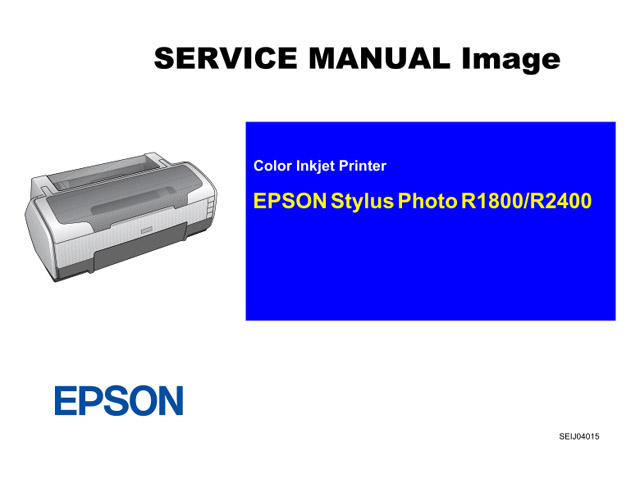 EPSON R1800_R2400 Service Manual EPSON R1800_R2400 Service Manual